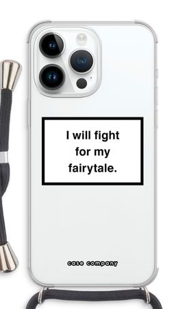 Fight for my fairytale