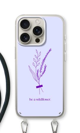 Be a wildflower