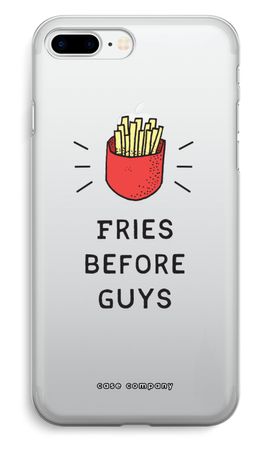 Fries before guys
