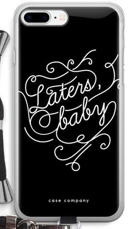 Laters, baby