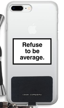 Refuse to be average