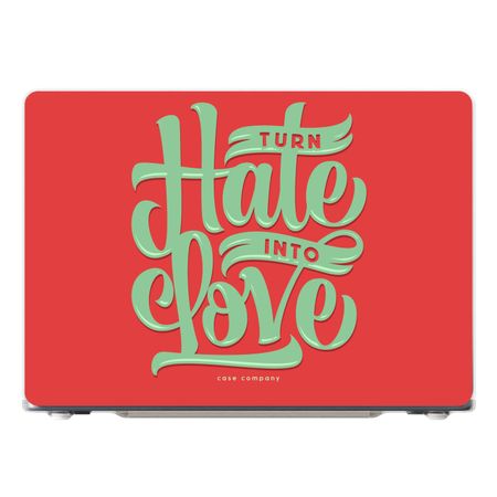 Turn hate into love