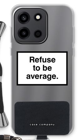 Refuse to be average