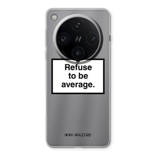 Refuse to be average