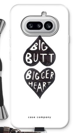 Big butt bigger heart