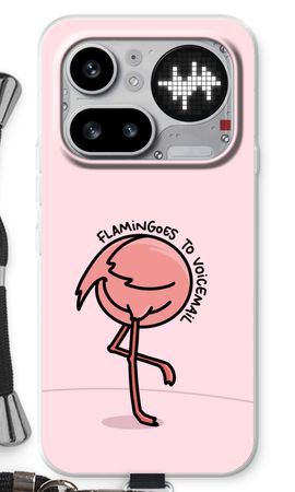 Flamingoes to voicemail