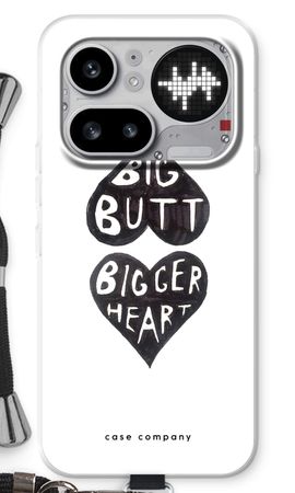 Big butt bigger heart