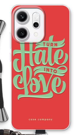 Turn hate into love