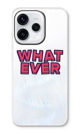 Whatever