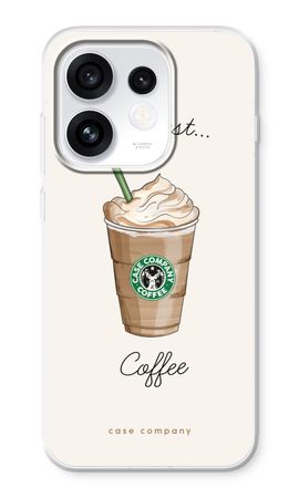 But first Coffee