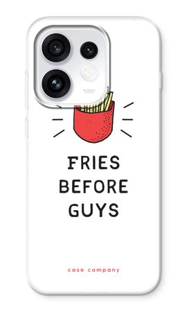 Fries before guys