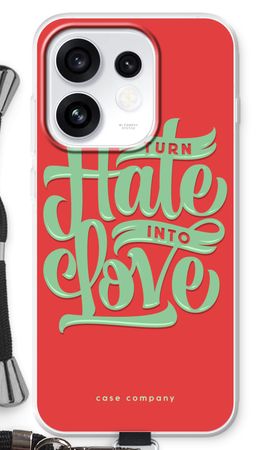 Turn hate into love