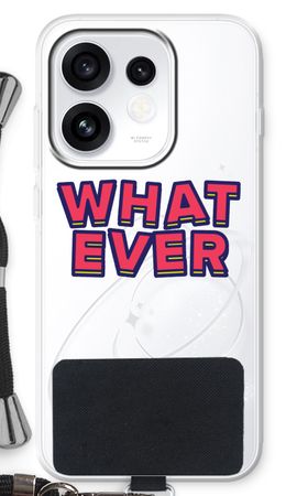Whatever