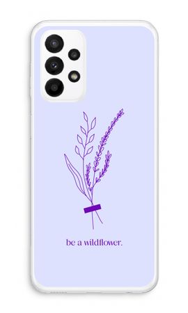 Be a wildflower