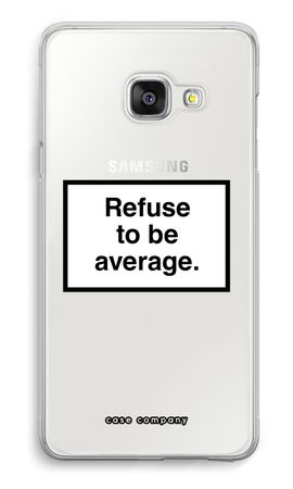 Refuse to be average