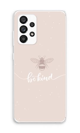 Be(e) kind