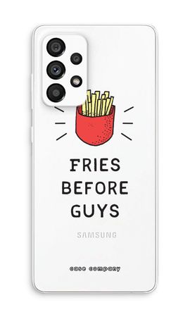 Fries before guys