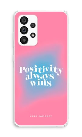 Positivity always wins
