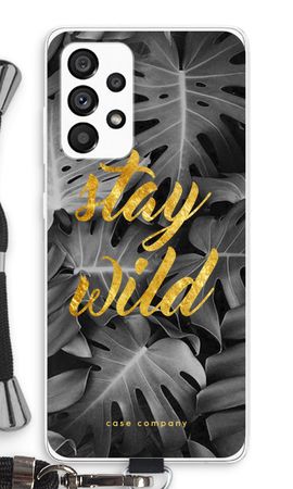Stay wild
