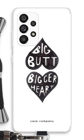 Big butt bigger heart