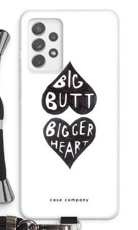 Big butt bigger heart