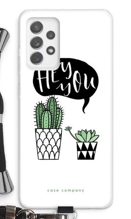 Hey you cactus