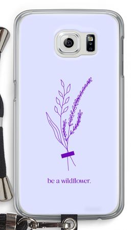 Be a wildflower