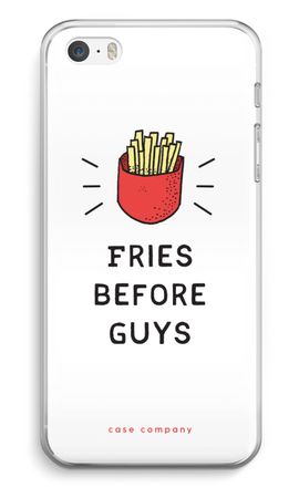 Fries before guys