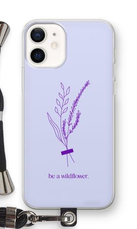 Be a wildflower