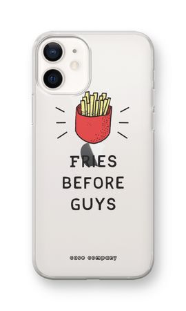 Fries before guys