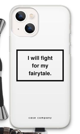 Fight for my fairytale