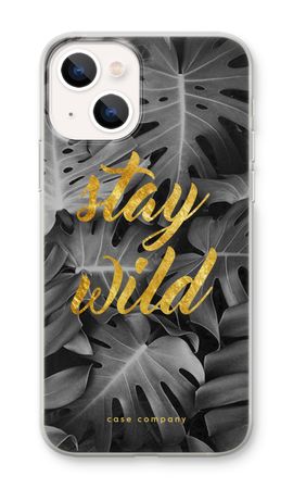 Stay wild