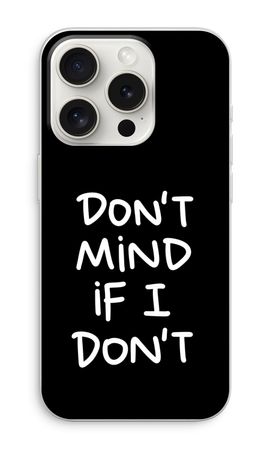 Don't Mind