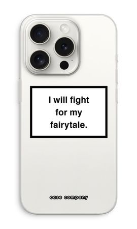 Fight for my fairytale