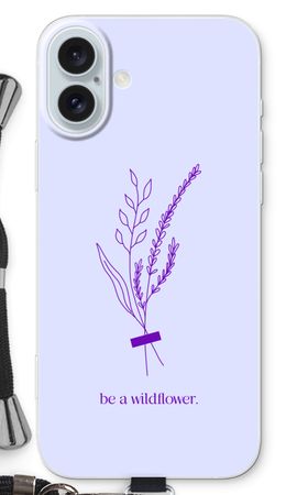 Be a wildflower