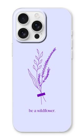 Be a wildflower