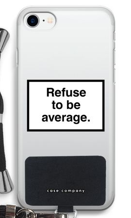 Refuse to be average