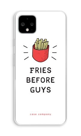 Fries before guys