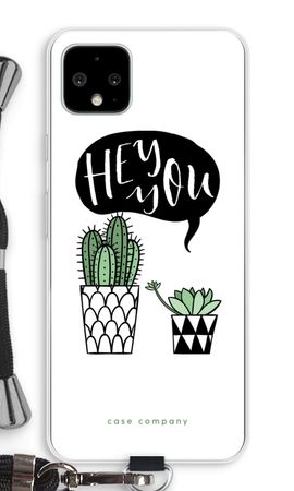Hey you cactus