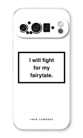 Fight for my fairytale