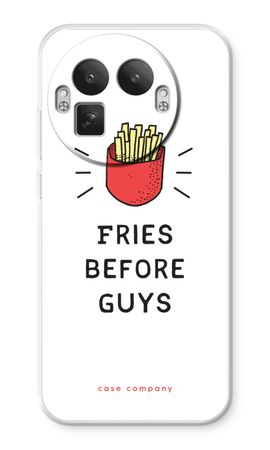 Fries before guys