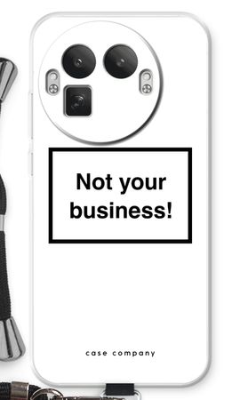 Not your business