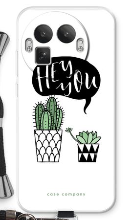 Hey you cactus