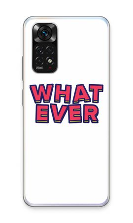 Whatever