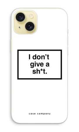 Don't give a shit
