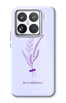 Be a wildflower