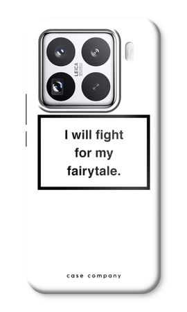 Fight for my fairytale