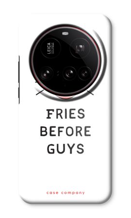 Fries before guys