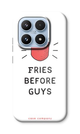 Fries before guys