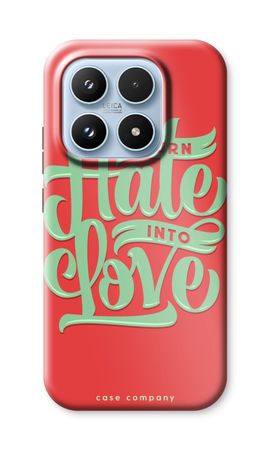 Turn hate into love